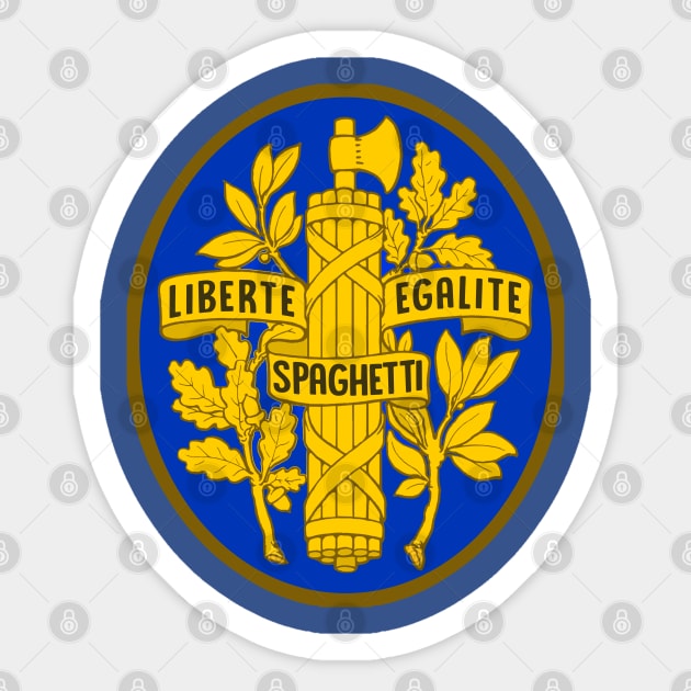 Liberte / Egalite / Spaghetti - Humorous Spoof French Slogan Design Sticker by DankFutura